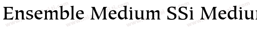 Ensemble Medium SSi Medium字体转换